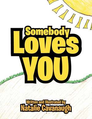 Somebody Loves You de Natalie Cavanaugh