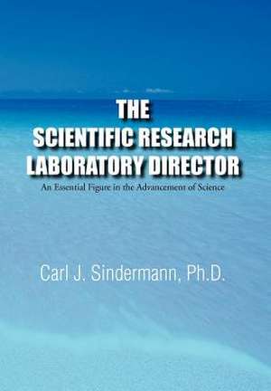 The Scientific Research Laboratory Director de Carl J. Sindermann