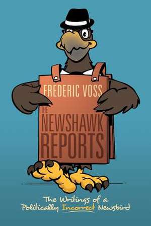 The Newshawk Reports de Frederic Voss