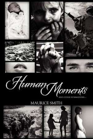 Human Moments de Maurice Smith