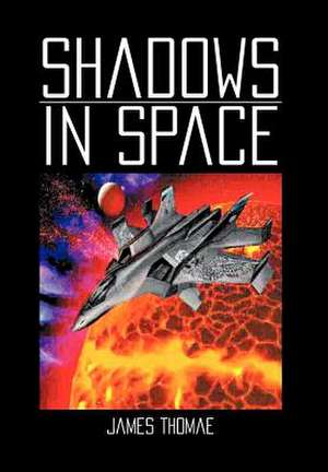 Thomae, J: Shadows in Space