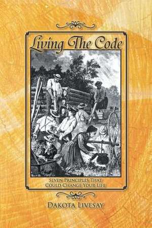 Livesay, D: Living the Code