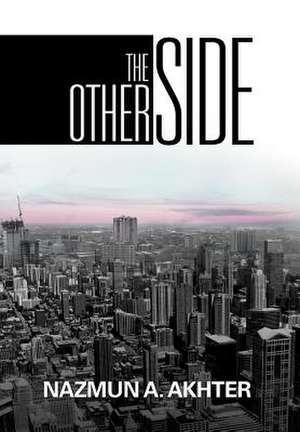 The Other Side de Nazmun A. Akhter