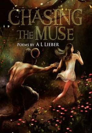 Lieber, A: CHASING THE MUSE