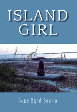 Bowen, J: Island Girl