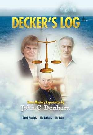 Decker's Log de John G. Denham