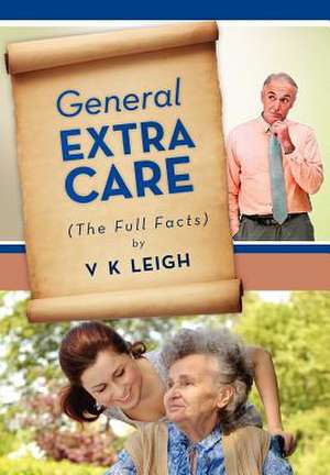 General Extra Care de V. K. Leigh