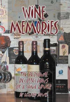 Wine Memories de Lenard Davis