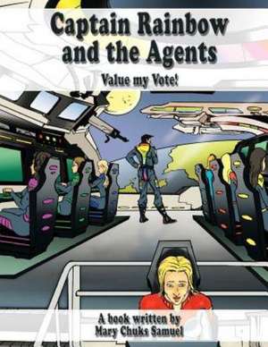 Captain Rainbow and the Agents de Mary Chuks-Samuel