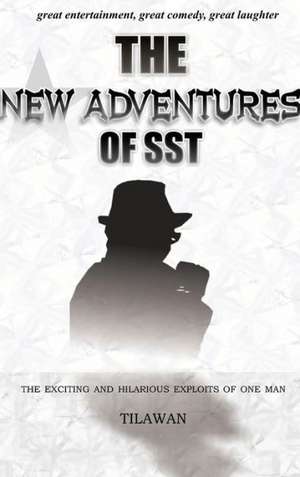 The New Adventures of Sst de Tilawan