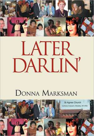 Later Darlin' de Donna Marksman