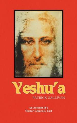 Yeshu'a de Patrick Gallivan