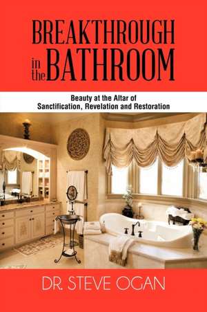 Breakthrough in the Bathroom de Steve Ogan