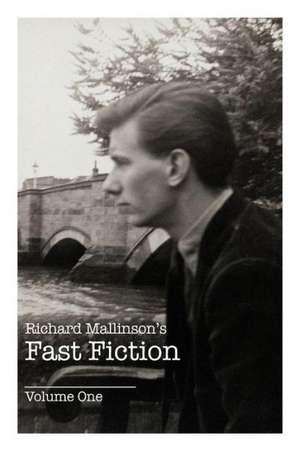 Richard Mallinson's Fast Fiction de Richard Mallinson