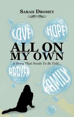 All on My Own de Sarah Dromey
