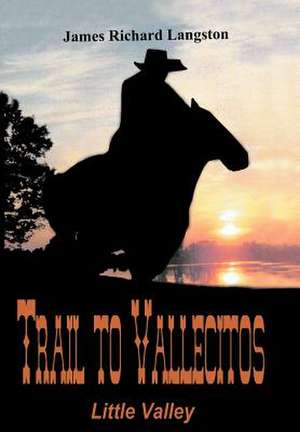 Trail to Vallecitos de James Richard Langston