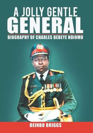 A Jolly Gentle General de Deinbo Briggs