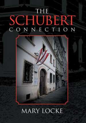 The Schubert Connection de Mary Locke