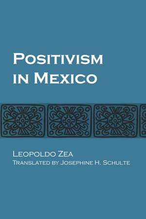 Positivism in Mexico de Leopoldo Zea