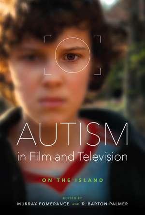 Autism in Film and Television: On the Island de Murray Pomerance