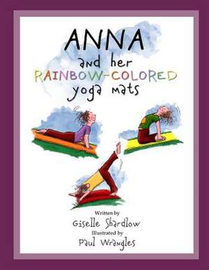 Anna and Her Rainbow-Colored Yoga Mats de Giselle Shardlow