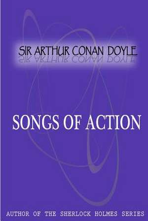 Songs of Action de Arthur Conan Doyle