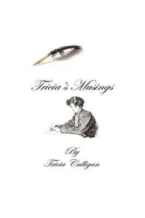 Tricia's Musings de Tricia Culligan