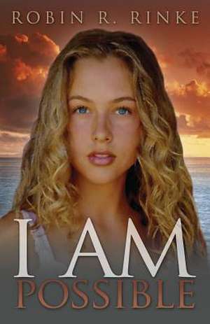 I Am Possible de Robin Renee Rinke