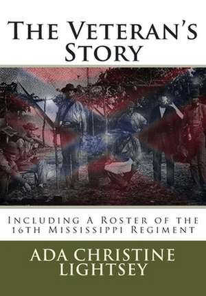 The Veteran's Story de Ada Christine Lightsey