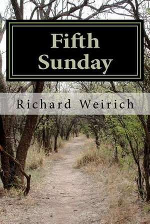 Fifth Sunday de Richard Weirich