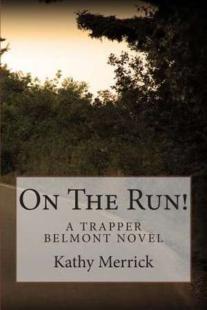 On the Run! de Kathy Merrick