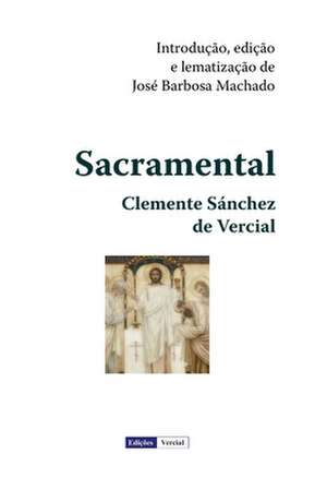 Sacramental de Vercial, Clemente Sanchez De