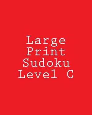 Large Print Sudoku Level C de Chris Corbett