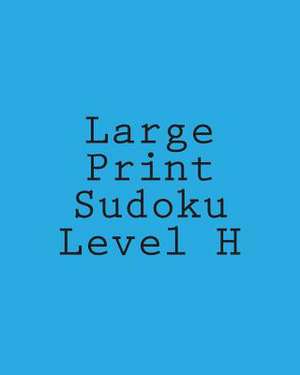 Large Print Sudoku Level H de Chris Corbett