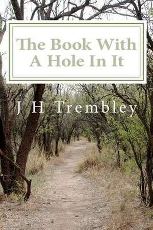 The Book with a Hole in It de J. H. Trembley