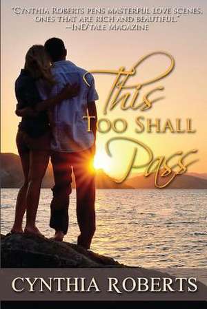 This Too Shall Pass de Cynthia Roberts