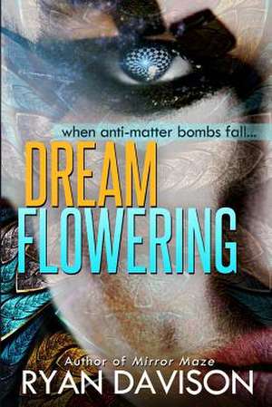 Dreamflowering de Ryan Davison