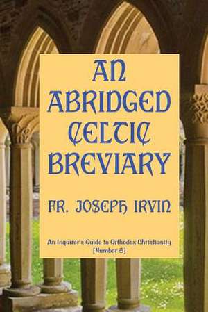 An Abridged Celtic Breviary de Fr Joseph Irvin