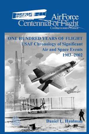 One Hundred Yearsof Flight de Daniel L. Haulman