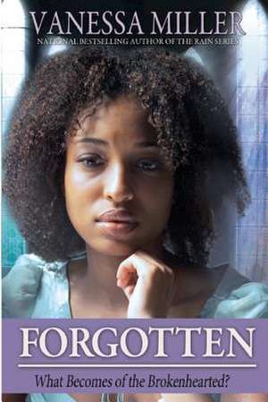 Forgotten de Vanessa Miller