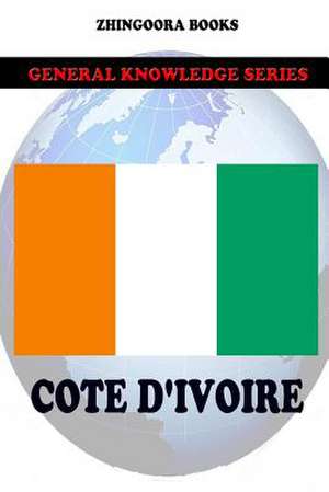 Cote D'Ivoire de Zhingoora Books