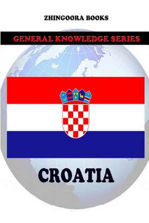 Croatia de Zhingoora Books