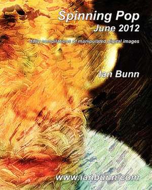 Spinning Pop, June 2012 de MR Ian J. Bunn