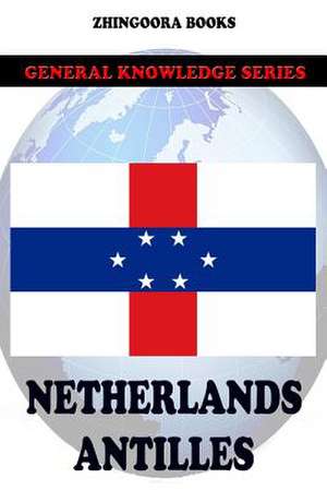 Netherlands Antilles de Zhingoora Books