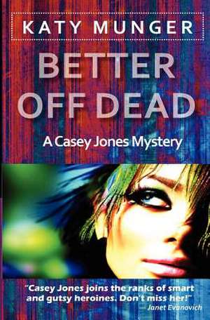 Better Off Dead de Katy Munger