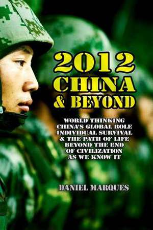 2012, China & Beyond de Daniel Marques