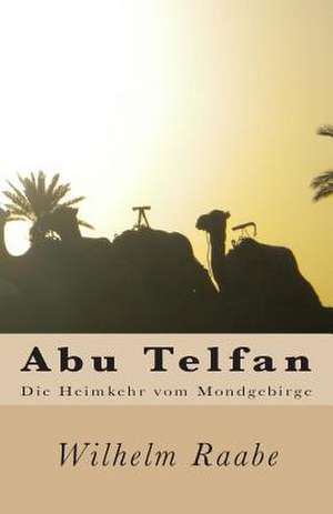 Abu Telfan de Wilhelm Raabe