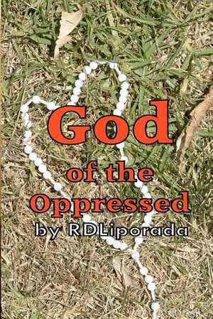 God of the Oppressed de R. D. Liporada