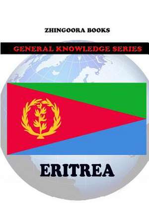 Eritrea de Zhingoora Books