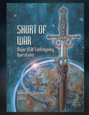 Short of War de A. Timothy Warnock